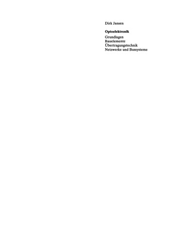 ﻿اپتوالکترونیک: مبانی، اجزاء، فناوری انتقال، شبکه ها و سیستم های اتوبوس