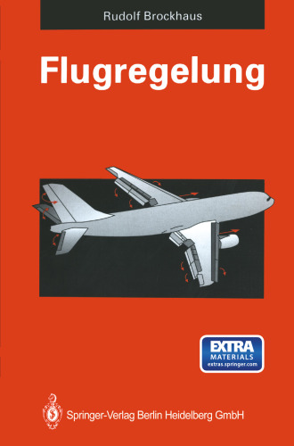 ﻿کنترل پرواز: اصول فیزیکی مدل هواپیما ریاضی معیارهای طراحی - سازه های کنترل طراحی سیستم های کنترل پرواز خطوط توسعه