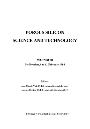 علم و فناوری Porous Silicon: Winter School Les Houches ، 8 تا 12 فوریه 1994