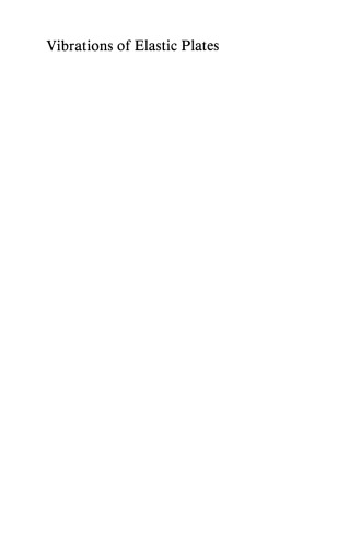 ارتعاشات صفحات الاستیک: مدل سازی دینامیکی خطی و غیر خطی ساندویچ، کامپوزیت لمینیت و لایه های پیزوالکتریک