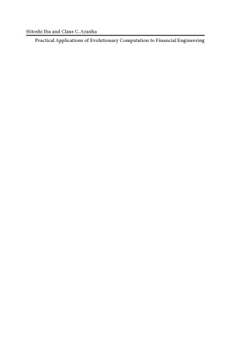 ﻿کاربردهای عملی محاسبات تکاملی در مهندسی مالی: تکنیک های قوی برای پیش بینی، تجارت و پوشش ریسک