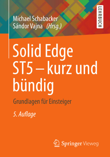 ﻿Solid Edge ST5 - کوتاه و شیرین: اصول اولیه برای مبتدیان