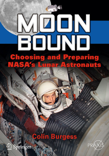 ﻿Moon Bound: انتخاب و آماده سازی فضانوردان ماه ناسا