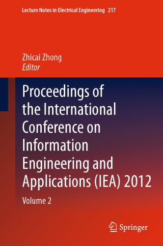 ﻿مجموعه مقالات کنفرانس بین المللی مهندسی اطلاعات و کاربردها (IEA) 2012: جلد 2