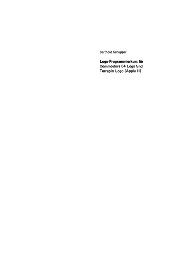 Logo Programming Course for Commodore 64 Logo and Terrapin Logo (Apple II): با نمونه هایی از آموزش ریاضیات