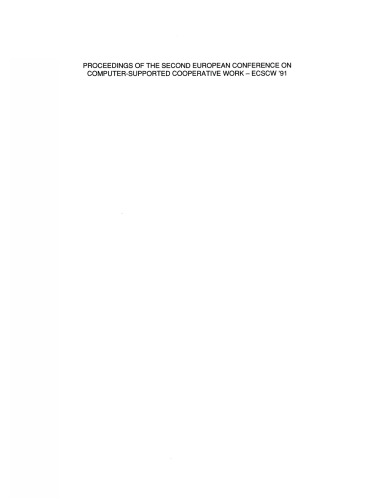 ﻿مجموعه مقالات دومین کنفرانس اروپایی کار تعاونی با پشتیبانی کامپیوتر ECSCW '91
