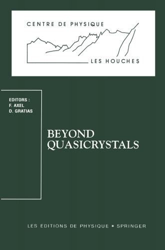 Beyond Quasicrystals: Les Houches ، 7-18 مارس 1994