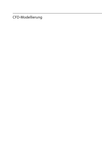 مدل سازی CFD: مبانی و کاربردها در فرآیندهای جریان