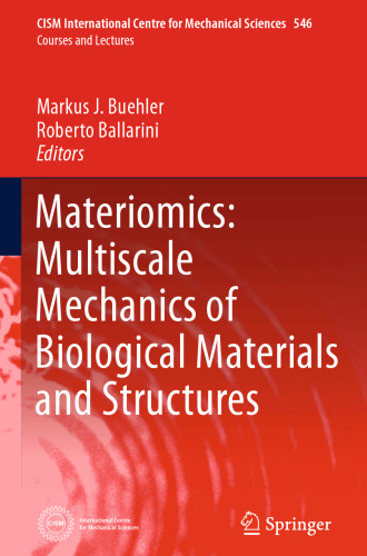 Materiomics: مکانیک چند منظوره مواد و سازه های بیولوژیکی