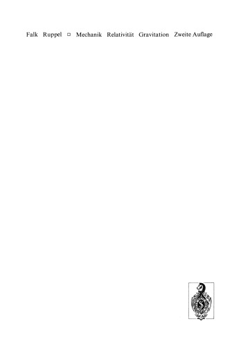 ﻿مکانیک ، نسبیت ، گرانش: یک کتاب درسی. فیزیک دانشمند طبیعی