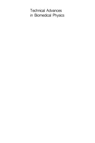 ﻿پیشرفت های فنی در فیزیک زیست پزشکی