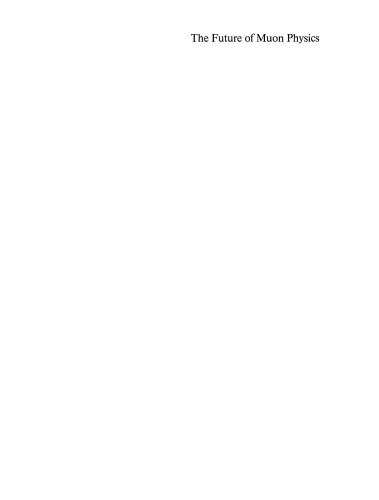آینده فیزیک میون: مجموعه مقالات هم اندیشی بین المللی درباره آینده فیزیک میون ، دانشگاه روپراخت-کارلز-هایدلبرگ ، هایدلبرگ ، جمهوری فدرال آلمان ، 7 تا 9 مه 1991