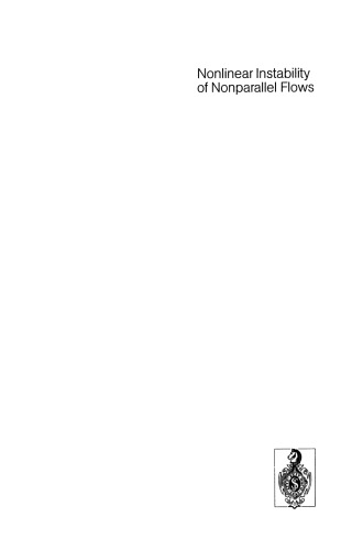 بی ثباتی غیر خطی جریان های غیرموضوع: IUTAM Symposium Potsdam، NY، USA July 26 - 31، 1993