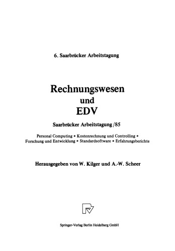 ﻿حسابداری و EDV Saarbrücker Arbeitstagung / 85: محاسبات شخصی * حسابداری و کنترل هزینه * تحقیق و توسعه * نرم افزار استاندارد * گزارش تجربه