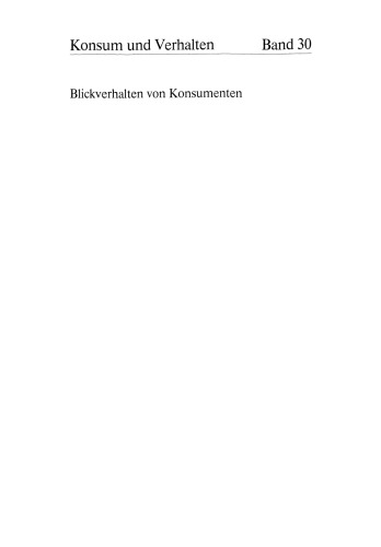 رفتار نگاه مصرف کننده: اصول اولیه ، اندازه گیری و کاربرد در تحقیقات تبلیغات