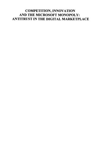 ﻿رقابت، نوآوری و انحصار مایکروسافت: آنتی تراست در بازار دیجیتال: مجموعه مقالات کنفرانسی که توسط بنیاد پیشرفت و آزادی در واشیگتون، دی سی در 5 فوریه 1998 برگزار شد.