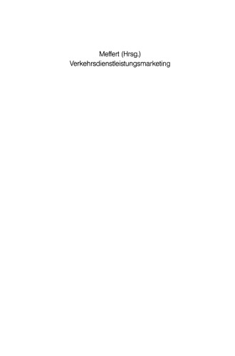 ﻿بازاریابی خدمات حمل و نقل: مدیریت شرکتی بازارگرا در Deutsche Bahn AG