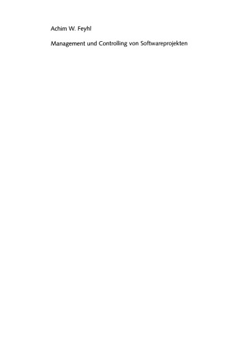 ﻿مدیریت و کنترل پروژه های نرم افزاری: انتخاب، توسعه، استقرار و استفاده اقتصادی نرم افزار