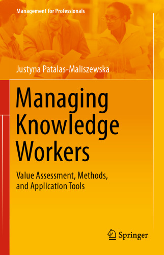 مدیریت کارگران دانش: ارزیابی ارزش ، روش ها و ابزار کاربرد