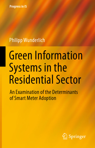 ﻿سیستم‌های اطلاعات سبز در بخش مسکونی: بررسی عوامل تعیین‌کننده پذیرش کنتور هوشمند