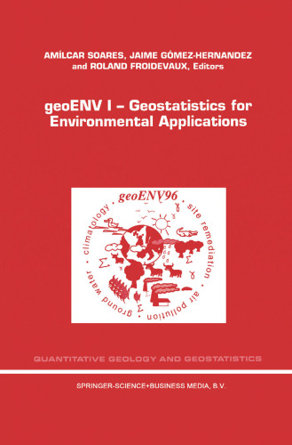 geoENV I - زمین آمار برای برنامه های کاربردی زیست محیطی: مجموعه مقالات Geostatistics برای کارگاه برنامه های کاربردی زیست محیطی ، لیسبون ، پرتغال ، 18-19 نوامبر 1996