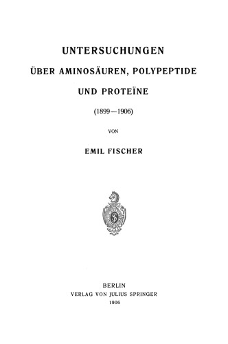 ﻿مطالعات اسیدهای آمینه ، پلی پپتیدها و پروتئین ها (1899–1906)