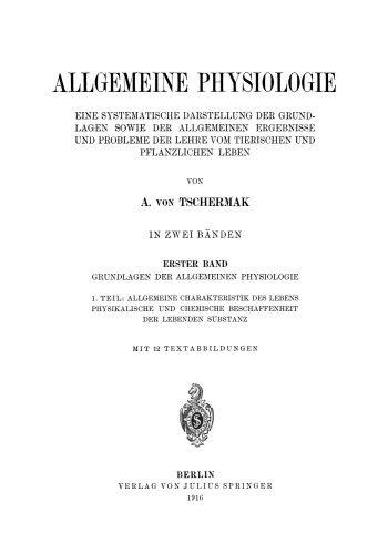 ﻿فیزیولوژی عمومی: ارائه سیستماتیک اصول و نتایج کلی و مشکلات مطالعه حیات جانوری و گیاهی