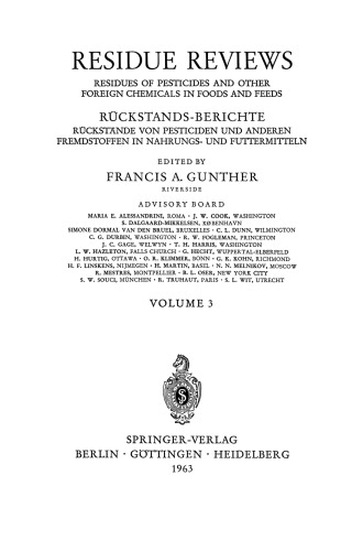 Residue Reviews / Ruckstands-Berichte: Residues of pesticides and other foreign chemicals in foods and feeds / Ruckstande von Pesticiden und Anderen Fremdstoffen در Nahrungs- und Futtermitteln