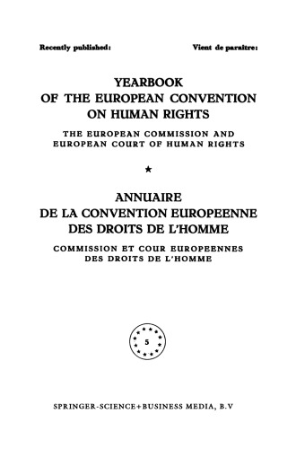 ﻿سالنامه کنوانسیون اروپایی حقوق بشر / Annuaire De La Convention Europeenne des Droits De L’homme: کمیسیون اروپا و دادگاه اروپایی حقوق بشر / Comimssion et Cour Europeennes des Droits de L’homme