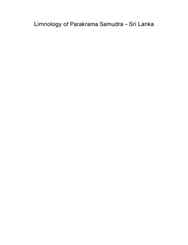 ﻿Limnology of Parakrama Samudra - سریلانکا: مطالعه موردی یک دریاچه باستانی مصنوعی در مناطق استوایی