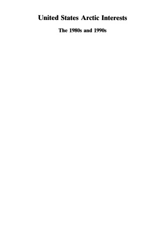 ﻿منافع قطب شمال ایالات متحده: دهه 1980 و 1990