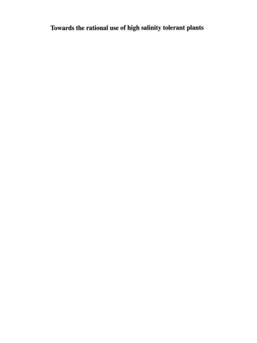 ﻿به سوی استفاده منطقی از گیاهان متحمل به شوری بالا: جلد. 2 کشاورزی و جنگلداری در شرایط آب حاشیه ای خاک