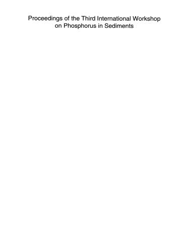 ﻿مجموعه مقالات سومین کارگاه بین المللی فسفر در رسوبات