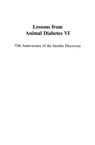 ﻿درسهایی از حیوانات دیابت ششم: هفتاد و پنجمین سالگرد کشف انسولین