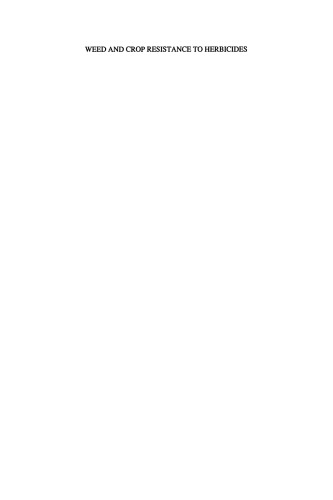 ﻿مقاومت علف‌های هرز و محصول به علف‌کش‌ها