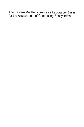 ﻿مدیترانه شرقی به عنوان حوضه آزمایشگاهی برای ارزیابی اکوسیستم های متضاد