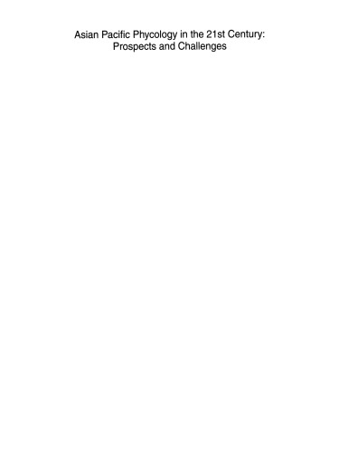 ﻿فیکولوژی آسیایی اقیانوس آرام در قرن بیست و یکم: چشم اندازها و چالش ها: مجموعه مقالات دومین مجمع فیکولوژیکی آسیایی اقیانوس آرام، برگزار شده در هنگ کنگ، چین، 21 تا 25 ژوئن 1999