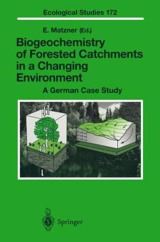 Bioogeochemistry of Forested Catchings in a changing environment: مطالعه موردی آلمان