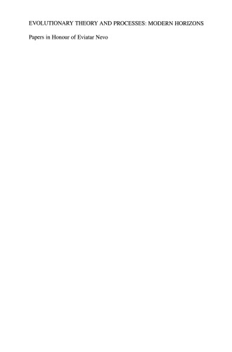 ﻿نظریه و فرآیندهای تکاملی: افق های مدرن: مقالاتی به افتخار Eviatar Nevo