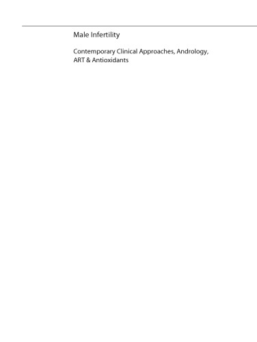 ناباروری مردان: رویکردهای بالینی معاصر ، آندرولوژی ، ART و آنتی اکسیدان ها
