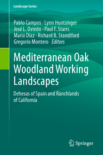 مناظر کارگر مدیترانه بلوط وندلند: Dehesas of Spain and Ranchlands of California