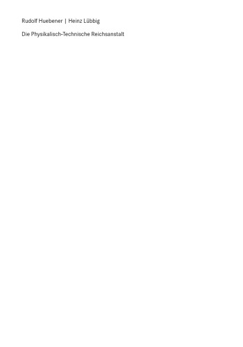 ﻿Reichsanstalt فیزیکی و فنی: اهمیت آن در توسعه فیزیک مدرن