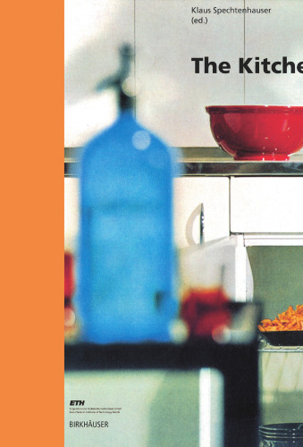 ﻿آشپزخانه: دنیای زندگی، استفاده، چشم اندازها