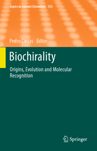 ﻿Biochirality: منشا، تکامل و شناسایی مولکولی