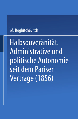 ﻿نیمه حاکمیت: استقلال اداری و سیاسی از زمان معاهده پاریس (1856)