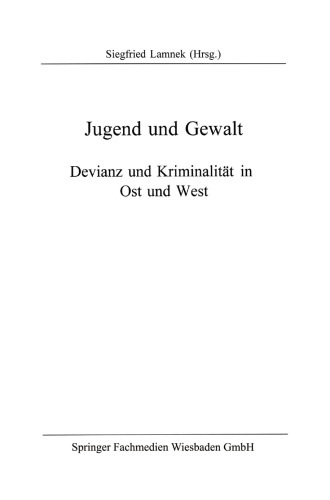 ﻿جوانان و خشونت: انحراف و جنایت در شرق و غرب