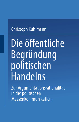 توجیه عمومی عمل سیاسی: عقلانیت استدلال در ارتباطات جمعی سیاسی