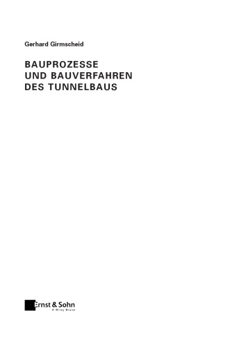 ﻿Bauprozesse und Bauverfahren des Tunnelbaus، Dritte Auflage