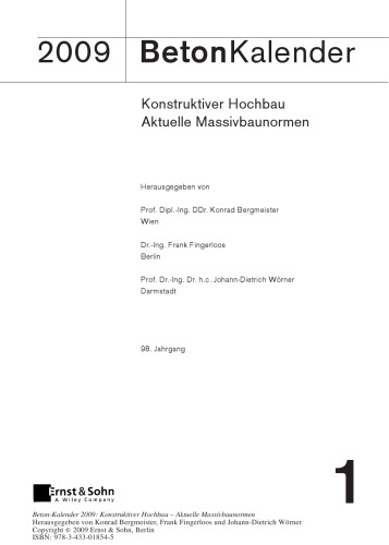 ﻿Beton-Kalender 2009: Schwerpunkte: Konstruktiver Hochbau - Aktuelle Massivbaunormen