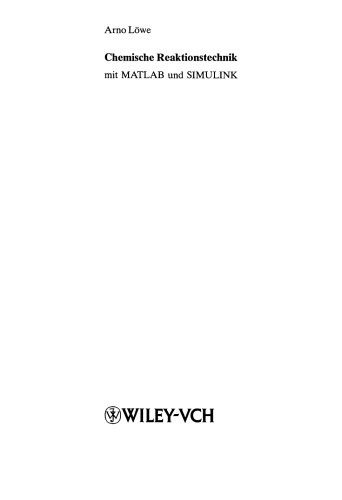 ﻿Chemische Reaktionstechnik: mit MATLAB و SIMULINK